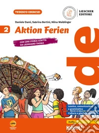 Aktion ferien. Per la Scuola media. Vol. 2 libro