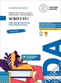 Scrivi tu! Percorsi di scrittura per vivere in Italia. Scrivi tu! libro