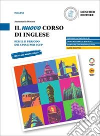 Il nuovo corso di inglese. Per il II periodo dei CPIA e per i CFP libro