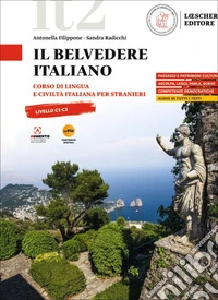Il belvedere italiano. Corso di lingua e civiltà italiana per stranieri. Livello C1-C2