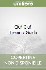 Ciuf Ciuf Trenino Guida libro