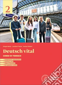 Deutsch vital. Corso di tedesco. Per le Scuole superiori. Con espansione online. Vol. 2