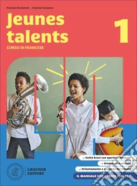Jeunes talents. Corso di francese. Livre de l'élève et cahier d'exercices. Avec Grammaire vivante. Per la Scuola media. Con espansione online. Vol. 1 libro