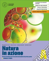 Natura in azione. Per la Scuola media. Con e-book. Con espansione online. Vol. A-B-C-D: Chimica e fisica-I viventi- L'uomo-Scienze della Terra libro