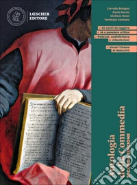 Leggere e scrivere il mondo. Letteratura italiana. Antologia della Commedia. Per le Scuole superiori. Con espansione online libro
