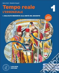 Tempo realei. L'essenziale. Scaricabile gratuitamente con l'acquisto del volume 1 del corso. Per la Scuola media. Vol. 1 libro