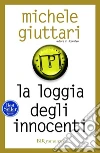 La loggia degli innocenti. E-book. Formato EPUB ebook
