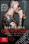 Dietrologia. I soldi non finiscono mai. E-book. Formato PDF libro di Fabri Fibra