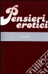 Pensieri erotici. E-book. Formato EPUB libro di AA.VV.