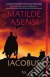 Iacobus. E-book. Formato EPUB ebook
