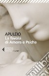 La favola di Amore e Psiche. E-book. Formato EPUB libro di Apuleio