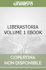 LIBERASTORIA VOLUME 1 EBOOK libro
