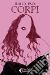 Corpi. E-book. Formato EPUB ebook