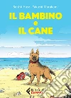 Il bambino e il cane. E-book. Formato EPUB ebook