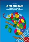 Lo zoo dei numeri. Schede gioco per imparare l'addizione e la sottrazione divertendosi libro di Schar Heidi