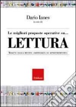 Le migliori proposte operative su... Lettura. Tratte dalla rivista «Difficoltà di apprendimento» libro