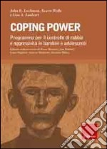 Coping power. Programma per il controllo di rabbia e aggressività in bambini e adolescenti. Con CD-ROM