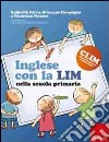 Inglese con la LIM nella Scuola primaria libro