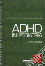 ADHD in pediatria. Guida operativa