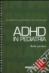 ADHD in pediatria. Guida operativa libro