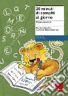 20 minuti di compiti al giorno. Per la classe seconda libro