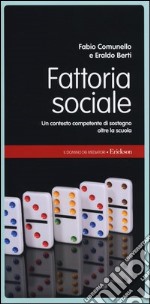 Fattoria sociale. Un contesto competente di sostegno oltre la scuola libro