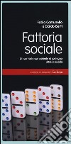 Fattoria sociale. Un contesto competente di sostegno oltre la scuola libro