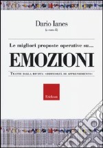 Le migliori proposte operative su... emozioni. Tratte dalla rivista «Difficoltà di apprendimento» libro