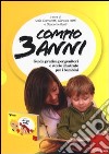 Compio 3 anni: Io e gli altri. Guida pratica per genitori e storie illustrate per i bambini libro di Cramerotti S. (cur.) Daffi G. (cur.) Mauti E. (cur.)