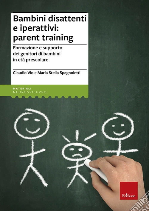 Bambini disattenti e iperattivi: parent training. Formazione e supporto dei genitori di bambini in età prescolare
