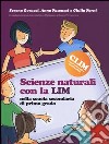 Scienze naturali con la LIM nella Scuola secondaria di primo grado libro