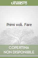 Primi voli. Fare libro