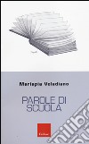 Parole di scuola libro