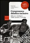 Compresenza didattica inclusiva. Indicazioni metodologiche e modelli operativi di co-teaching libro di Ianes D. (cur.) Cramerotti S. (cur.)