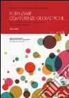 Potenziare competenze geometriche. Abilità cognitive e metacognitive nella costruzione della cognizione geometrica. Vol. 1: 6-11 anni libro