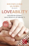 LoveAbility. L'assistenza sessuale per le persone con disabilità libro