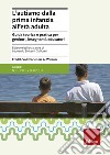 L'autismo dalla prima infanzia all'età adulta. Guida teorica e pratica per genitori, insegnati, educatori libro