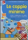 Le coppie minime. Attività di riabilitazione articolatoria e percettiva dei gruppi consonantici. CD-ROM libro