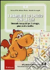 I numeri e lo spazio con la LIM. Strumenti visuospaziali per il conteggio, primi calcoli e tabelline. CD-ROM libro