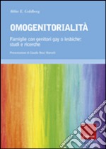 Omogenitorialità. Famiglie con genitori gay o lesbiche: studi e ricerche
