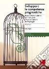 Sviluppare le competenze pragmatiche. Nuove schede e attività per il recupero e il potenziamento del linguaggio. Vol. 2 libro di Vegini Sara