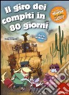 Il giro dei compiti in 80 giorni. Per la 2ª classe elementare libro