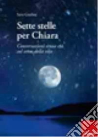Sette stelle per Chiara libro