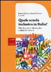 Quale scuola inclusiva in Italia? Oltre le posizioni ideologiche: risultati della ricerca libro