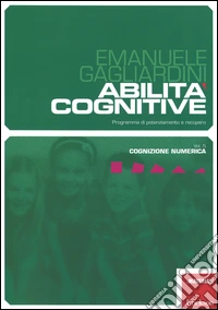 Abilità cognitive. Programma di potenziamento e recupero. Vol. 5: Cognizione numerica libro