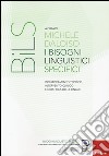 I bisogni linguistici specifici. Inquadramento teorico, intervento clinico e didattica delle lingue libro