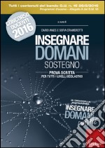 Insegnare domani sostegno. Prova scritta per tutti i livelli scolastici. Con aggiornamento online libro