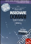 Insegnare domani. Sostegno. Prova orale. Concorso docenti 2016. Con aggiornamento online libro