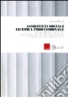 Assistenti sociali ed etica professionale. Prendiamoci un caffè, parliamo di valori: un progetto di ricerca e di formazione libro