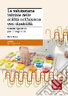 La valutazione iniziale delle abilità nell'alunno con disabilità. Schede operative per l'insegnante libro di Ianes Dario